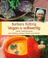 Barbara Rütting, Vegan & Vollwertig, Meines Lieblingsmenüs, Nymphenburger