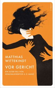 Matthias Wittekindt, Vor Gericht. Kampa Verlag