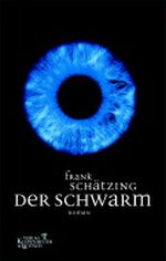 Frank Schätzing, Der Schwarm, Roman, Kiepenheuer und Witsch