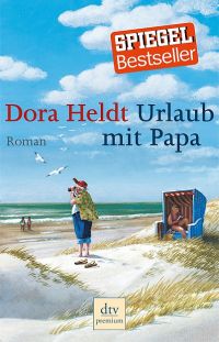 Dora Heldt, Urlaub mit Papa, Roman und Film