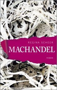 REGINA SCHEER, Machandel, Roman, Knaus Verlag