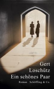 Gerd Loschütz, Ein schönes Paar, Schoeffling