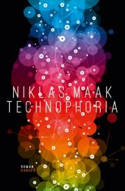 Niklas Maak, Technophoria. Roman, Hanser