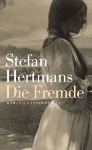 Stefan Hertmans, Die Fremde, Hanser Berlin