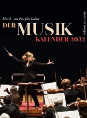 Der Musik Kalender 2023 - Von der Ouvertuere zum Finale. edition momente