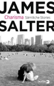 James Salter, Charisma, Berlin-Verlag