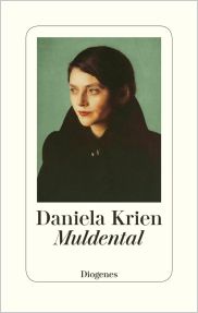 Daniela Krien, Muldental. Erzählungen, Diogenes