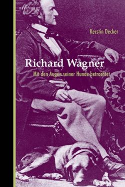 Kerstin Decker, Richard Wagner, Verlag Berenberg