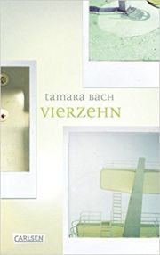 Tamara Bach, Vierzehn, Carlsen Verlag