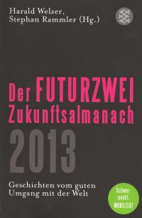 Das FUTURZWEI Zukunftsalmanach 2013