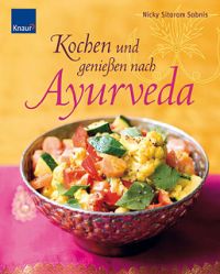 Nicky Sitaram Sabnis, Kochen und genießen nach Ayurveda