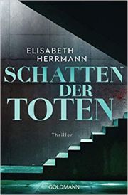 Elisabeth 
Herrmann, Schatten der Toten, Goldmann
