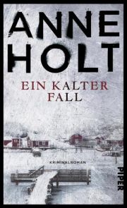 Anne Holt, Ein kalter Fall, Piper Verlag
