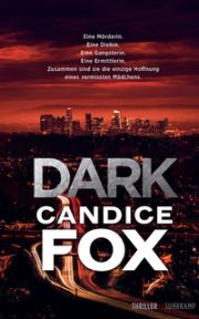 Candice Fox, Dark. Thriller, Suhrkamp