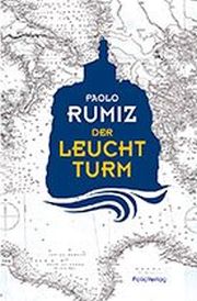 Paolo Rumiz, Der Leuchtturm, Folio Verlag
