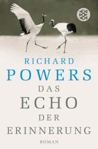 Richard Powers, Das Echo der Erinnerung, Fischer TB