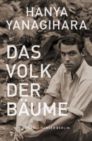 Hanya Yanagihara, Das Volk der Bäume, Hanser Berlin