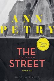 Ann Petry, The Street. Roman, Nagel und Kimche