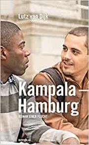 Lutz van Dijk, Kampala – Hamburg. Roman einer Flucht. Querverlag