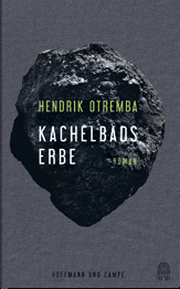 Hendrik Otremba, Kachelbads Erbe. Roman. Hoffmann und Campe