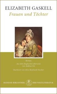 Elizabeth Gaskell, Frauen und Töchter, Roman, Manesse Verlag