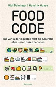 Olaf Deininger, Hendrik Haase, Food Code. Verlag Antje Kunstmann