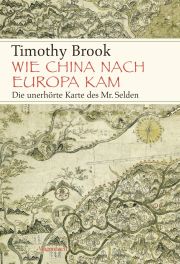 Timothy Brook, Wie China nach Europa kam, Wagenbach 2015