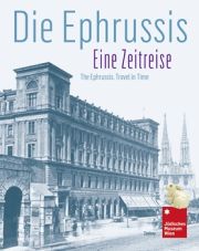 Die Ephrussis - eine Zeitreise. Hrsg. von Gabriele Kohlbauer-Fritz, Tom Juncker. 
Paul-Zsolnay-Verlag